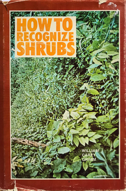 bookcover How to Recognize Shrubs by William Carey Grimm