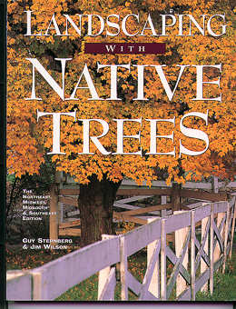 bookcover Landscaping with Native Trees by Guy Sternberg and Jim Wilson