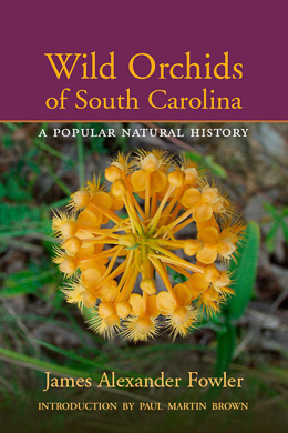 bookcover Wild Orchids of South Carolina: A Popular Natural History by Jim Fowler